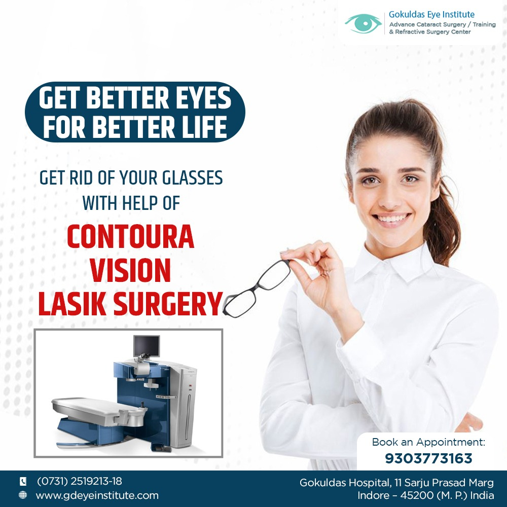 Contoura Vision Lasik Surgery – Gokuldas Hospital Indore